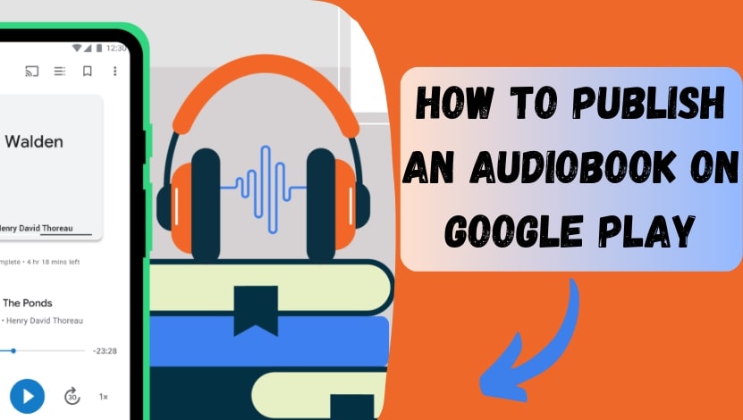 How to Publish an Audiobook on Google Play