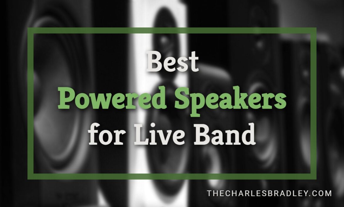 15 Best Powered Speakers for Live Band 2023 Performance & Vocals