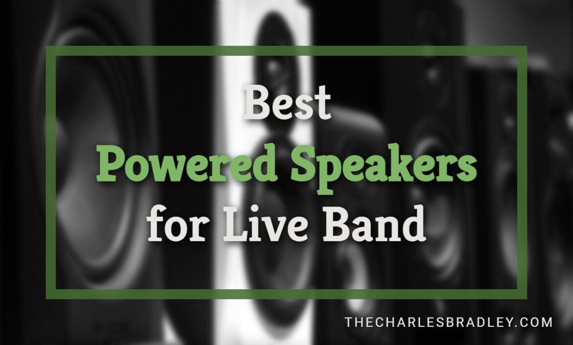 Best powered speakers for live band